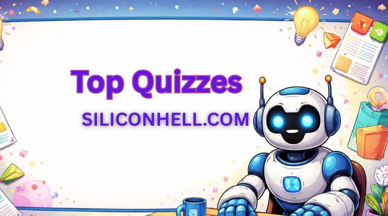 Siliconhell Top Quizzes Featured Image